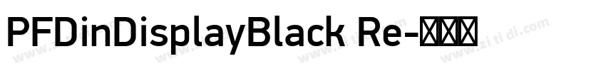 PFDinDisplayBlack Re字体转换